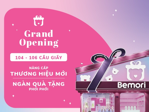 Grand Opening: Bemori 104-106 Cầu Giấy | Nâng Cấp Thương Hiệu Mới, Ngàn Quà Tặng Phơi Phới