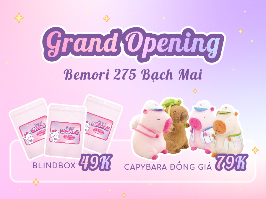 Grand Opening Bemori 275 Bạch Mai: Khui Túi Mù Blindbox 49K, Rinh Capybara 79K