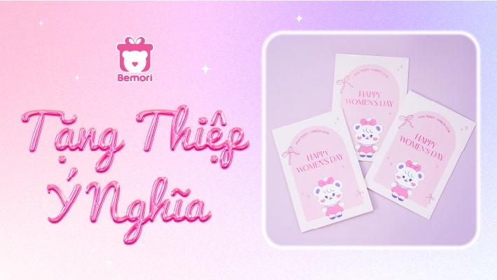 Tặng Thiệp Ý Nghĩa – Gửi Gắm Tình Cảm